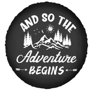 "And So The Adventures Begins" 14" Tire Cover, New